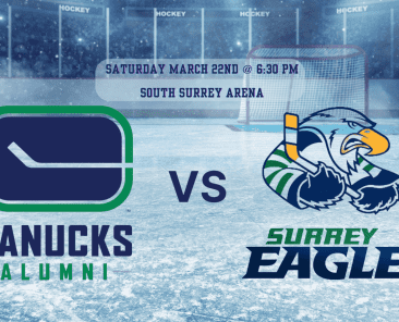 Saturday March 22nd @ 630 pm SOUTH SURREY ARENA